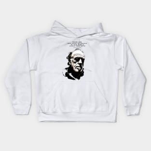 Charles Bukowski: "There are Two Kinds of People in this World. Avoid Them Both" Kids Hoodie